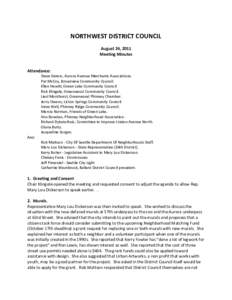 NORTHWEST DISTRICT COUNCIL August 24, 2011 Meeting Minutes Attendance: Steve Deters, Aurora Avenue Merchants Associations.