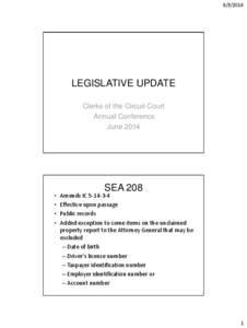 [removed]LEGISLATIVE UPDATE Clerks of the Circuit Court Annual Conference June 2014