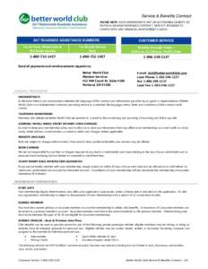 Service & Benefits Contract PLEASE NOTE: YOUR MEMBERSHIP IS NOT AN AUTOMOBILE LIABILITY OR PHYSICAL DAMAGE INSURANCE CONTRACT, NOR IS IT INTENDED TO COMPLY WITH ANY FINANCIAL RESPONSIBILITY LAW(S[removed]ROADSIDE ASSISTA