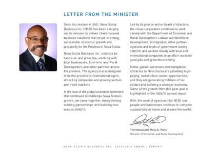 LETTER FROM THE MINISTER Since its creation in 2001, Nova Scotia Business Inc. (NSBI) has been carrying out its mission to deliver client-focused business solutions that result in strong, sustainable economic growth and