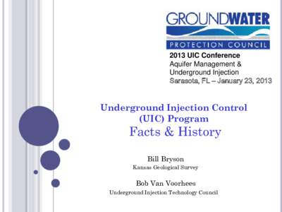 2013 UIC Conference Aquifer Management & Underground Injection Sarasota, FL – January 23, 2013  Underground Injection Control