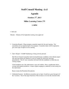 Staff Council Meeting draft Agenda October 2nd, 2013 Miller Learning Center 275 2:30PM