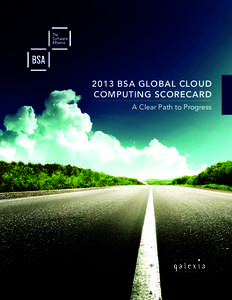 2013 BSA Global Cloud COMPUTING Scorecard A Clear Path to Progress BSA | The Software Alliance