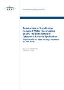 Assessment of Lend Lease Recycled Water (Barangaroo South) Pty Ltd’s Network Operator’s Licence Application Prepared under the Water Industry Competition ActNSW)