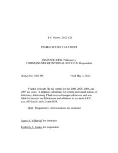 T.C. Memo[removed]UNITED STATES TAX COURT ARMANDO RIOS, Petitioner v. COMMISSIONER OF INTERNAL REVENUE, Respondent