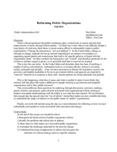 Reforming Public Organizations Fall 2012 Public Administration 620 Dick Pratt 