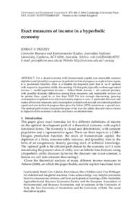 C 2004 Cambridge University Press Environment and Development Economics 9: 473–484  DOI: S1355770X04001470 Printed in the United Kingdom Exact measures of income in a hyperbolic economy