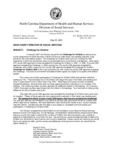 North Carolina Department of Health and Human Services Division of Social Services 325 North Salisbury Street • Raleigh, North Carolina[removed]Courier # [removed]Michael F. Easley, Governor E.C. Modlin, ACSW, Director