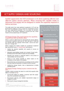 ICT SUPPLY DESIGN AND SOURCING Landell appreciates that ICT investment is all about enabling efficient and effective public service delivery. When sourcing ICT, Landell works to determine how supply will be designed to e