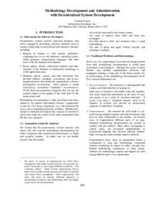 Methodology Development and Administration with Decentralized System Development Conrad Weisert Information Disciplines, IncMadison Park, Chicago, Illinois 60615, USA