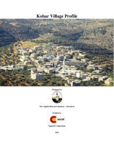 Kobar Village Profile  Prepared by The Applied Research Institute – Jerusalem