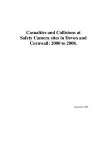 Casualties and Collisions at Safety Camera sites in Devon and Cornwall: 2000 to[removed]September 2009