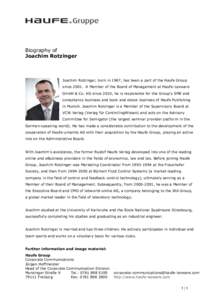 Biography of Joachim Rotzinger Joachim Rotzinger, born in 1967, has been a part of the Haufe Group since[removed]A Member of the Board of Management at Haufe-Lexware GmbH & Co. KG since 2010, he is responsible for the Grou