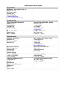 SENIOR CENTERS LOCATED IN PSA 8 BOND COUNTY Bond County Senior Citizens Center, Inc[removed]East Harris Avenue Greenville, IL[removed]‐664‐1465