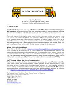 SCHOOL BUS SCOOP  Quarterly Newsletter ILLINOIS STATE BOARD OF EDUCATION Division of Funding and Disbursement Services