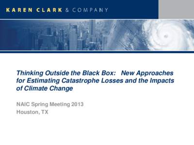 Thinking Outside the Black Box™  The New U.S. Earthquake Models    Presentation to A.M. Best October 28, 2009