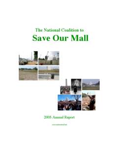 The National Coalition to  Save Our Mall 2005 Annual Report www.nationalmall.net