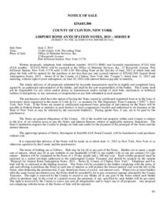 NOTICE OF SALE $29,683,500 COUNTY OF CLINTON, NEW YORK AIRPORT BOND ANTICIPATION NOTES, 2015 – SERIES B (SUBJECT TO THE ALTERNATIVE MINIMUM TAX)