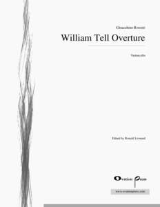 Gioacchino Rossini  William Tell Overture Violoncello  Edited by Ronald Leonard