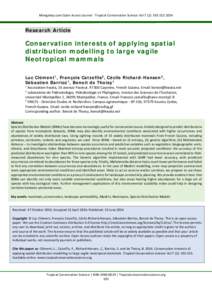 Mongabay.com Open Access Journal - Tropical Conservation Science Vol.7 (2): Research Article Conservation interests of applying spatial distribution modelling to large vagile