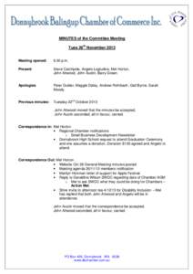 MINUTES of the Committee Meeting Tues 26th November 2013 Meeting opened: 6:30 p.m.