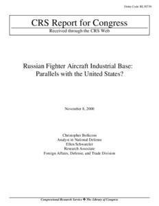 Order Code RL30730  CRS Report for Congress Received through the CRS Web  Russian Fighter Aircraft Industrial Base: