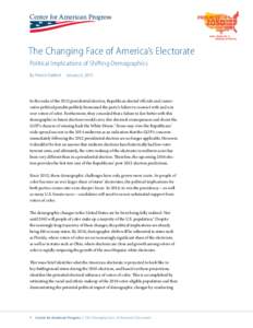 The Changing Face of America’s Electorate Political Implications of Shifting Demographics By Patrick Oakford January 6, 2015