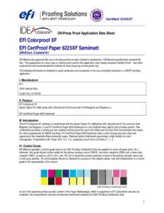 Certified[removed]Off-Press Proof Application Data Sheet EFI Colorproof XF EFI CertProof Paper 6225XF Semimatt