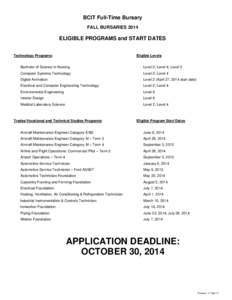 BCIT Full-Time Bursary FALL BURSARIES 2014 ELIGIBLE PROGRAMS and START DATES Technology Programs: