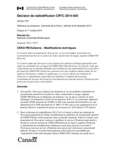 Décision de radiodiffusion CRTC[removed]Version PDF Référence au processus : Demande de la Partie 1 affichée le 20 décembre 2013 Ottawa, le 1er octobre[removed]Newcap Inc.