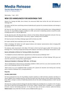 Wednesday, 1 April, 2015  NEW CEO ANNOUNCED FOR WODONGA TAFE Minister for Training and Skills, Steve Herbert, has announced Mark Dixon will be the next chief executive of Wodonga TAFE. Mr Herbert said Mr Dixon would brin