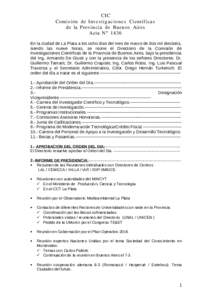 CIC Comisión de Inves tig a cio n e s Científica s de la Provincia de Bueno s Aires Acta Nº 1436 En la ciudad de La Plata a los ocho días del mes de marzo de dos mil dieciséis, siendo las nueve horas, se reúne el D