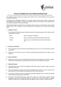 Terms & Conditions For Use Of Benchmarking Tools This Agreement contains the terms and conditions which shall bind users of the Benchmarking Tools, provided by the Ministry of Manpower. PLEASE READ THIS AGREEMENT CAREFUL