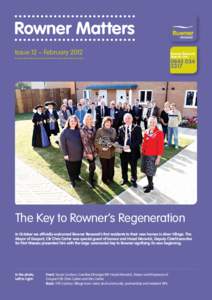 Rowner Matters Issue 12 – February 2012 Rowner Renewal Enquiry Line: