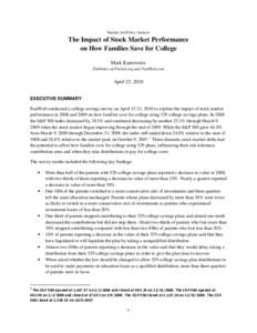 Student Aid Policy Analysis  The Impact of Stock Market Performance on How Families Save for College Mark Kantrowitz Publisher of FinAid.org and FastWeb.com