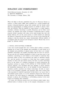 INFLATION AND UNEMPLOYMENT Nobel Memorial Lecture, December 13, 1976 by MILTON FRIEDMAN The University of Chicago, Illinois, USA  When the Bank of Sweden established the prize for Economic Science in