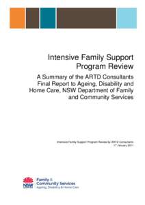 Intensive Family Support Program Review A Summary of the ARTD Consultants Final Report to Ageing, Disability and Home Care, NSW Department of Family and Community Services