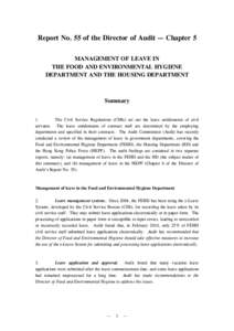 Report No. 55 of the Director of Audit — Chapter 5 MANAGEMENT OF LEAVE IN THE FOOD AND ENVIRONMENTAL HYGIENE DEPARTMENT AND THE HOUSING DEPARTMENT  Summary