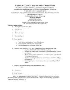 SUFFOLK COUNTY PLANNING COMMISSION c/o Suffolk County Department of Economic Development & Planning 100 Veterans Memorial Highway, PO Box 6100, Hauppauge, NY[removed]T: ([removed]F: ([removed]Joanne Minieri,