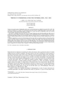 INTERNATIONAL JOURNAL OF CLIMATOLOGY Int. J. Climatol. 25: 1331–Published online in Wiley InterScience (www.interscience.wiley.com). DOI: joc.1195 TRENDS IN STORMINESS OVER THE NETHERLANDS, 1962–2