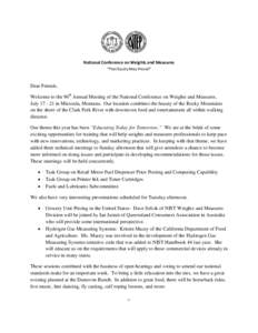 National Conference on Weights and Measures “That Equity May Prevail” Dear Friends, Welcome to the 96th Annual Meeting of the National Conference on Weights and Measures, July[removed]in Missoula, Montana. Our locati