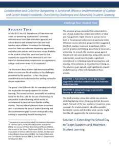 Collaboration and Collective Bargaining in Service of Effective Implementation of Collegeand Career-Ready Standards: Overcoming Challenges and Advancing Student Learning Challenge Four: Student Time STUDENT T IME In July