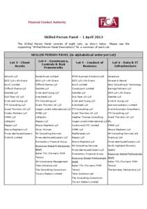 Skilled Person Panel – 1 April 2013 The Skilled Person Panel consists of eight Lots, as shown below. Please see the supporting “Skilled Person Panel Descriptions” for a summary of each Lot.