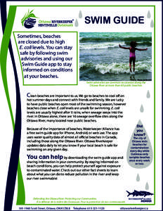 SWIM GUIDE Sometimes, beaches are closed due to high E. coli levels. You can stay safe by following swim advisories and using our