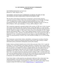 U.S. SECURITIES AND EXCHANGE COMMISSION Washington, D.C. SECURITIES EXCHANGE ACT OF 1934 Release NoMarch 4, 2015 SECURITIES AND EXCHANGE COMMISSION SUSPENDS TRADING IN THE SECURITIES OF CHINA INFRASTRUCTURE INV
