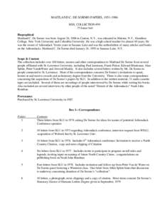 MAITLAND C. DE SORMO PAPERS, [removed]MSS. COLLECTION #[removed]linear feet Biographical Maitland C. De Sormo was born August 26, 1906 in Canton, N.Y., was educated in Malone, N.Y., Hamilton College, New York University a