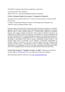 The IPSA RC Legislative Specialists has applied for a panel at the Luxembourg 2010, IPSA Conference March 18-20, Jean Monnet Building, European Commission Is There a European Model of Governance? A Comparative Per