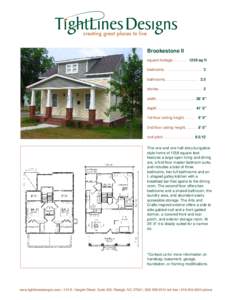 Brookestone II square footage[removed]1258 sq ft bedrooms. . . . . . . . . . . . . . . . . . 3 bathrooms. . . . . . . . . . . . . . . . 2.5 stories. . . . . . . . . . . . . . . . . . . . . 2 width. . . . . . . . . .