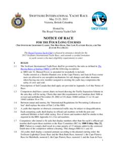 SWIFTSURE INTERNATIONAL YACHT RACE May 23-25, 2015 Victoria, British Columbia Hosted by The Royal Victoria Yacht Club