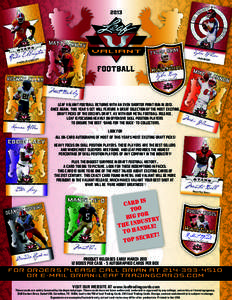 Leaf Valiant Football returns with an even shorter print run in 2013!. Once again, this year’s set will feature a great selection of the most exciting draft picks of the 2013 NFL draft. As with our Metal Football relea